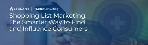 Shopping List Marketing: The Smarter Way to Find and Influence Consumers